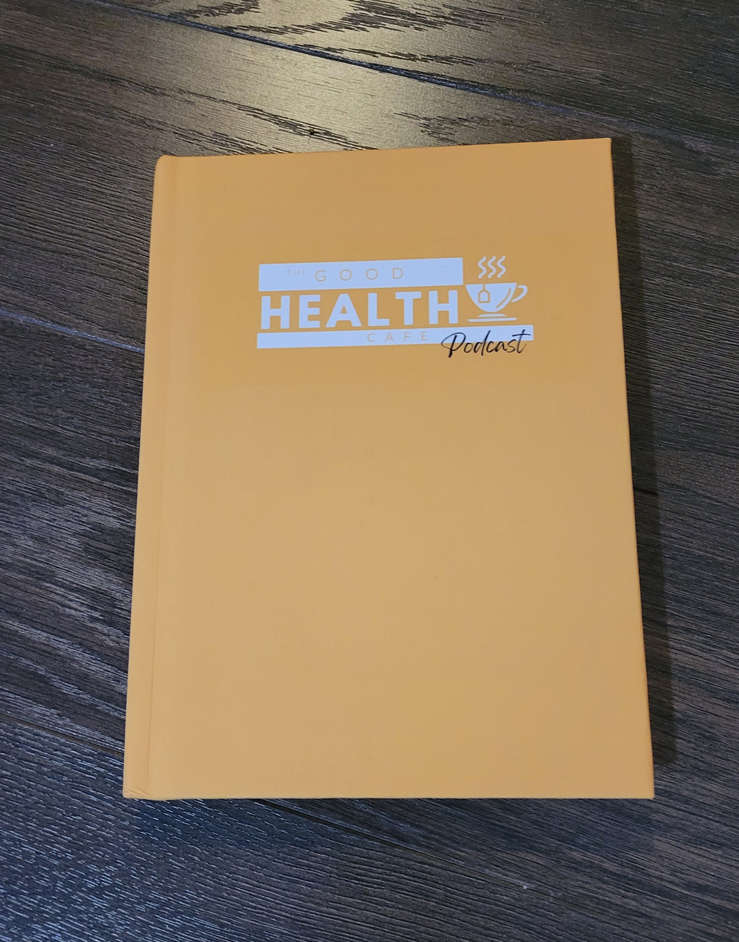 The Good Health Cafe Hardcover Journal